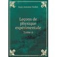 thumbnail image 1 of Leçons de physique expérimentale Tome 6 (Paperback), 1 of 1