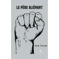 thumbnail image 1 of Le pÃ¨re aliÃ©nant, (Paperback), 1 of 1