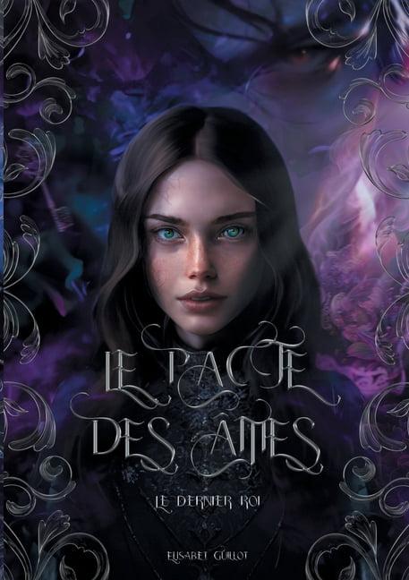 Le pacte des Ã¢mes: Le dernier roi, (Paperback)