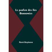 Le parfum des  les Borrom es, Paperback