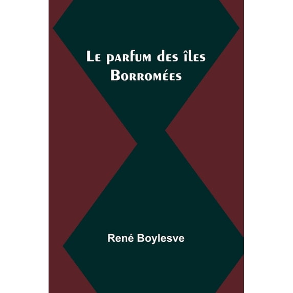 Le parfum des îles Borromées, (Paperback)