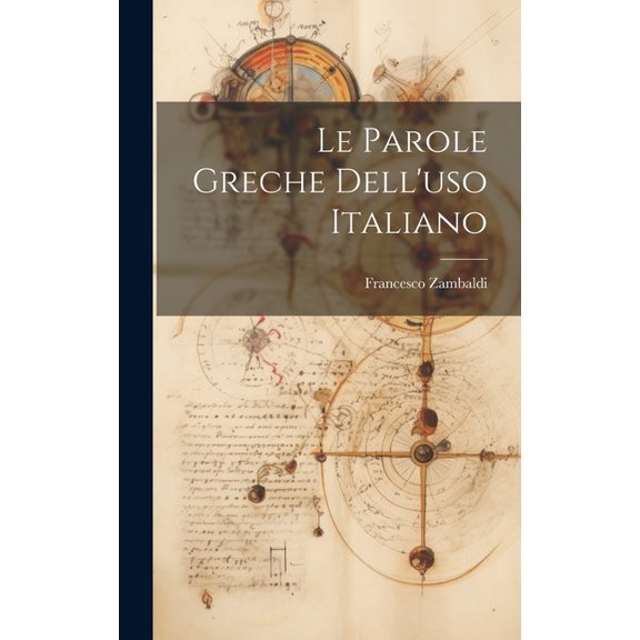 Le parole greche dell'uso italiano (Hardcover)
