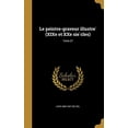 thumbnail image 1 of Le Peintre-Graveur Illustre Xixe Et Xxe Sie Cles ; Tome 27 French Edition Hardcover 1362975281 9781362975281 Loys 1869-1927 Delteil, 1 of 1