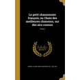thumbnail image 1 of Le petit chansonnier françois; ou Choix des meilleures chansons, sur des airs connus; Tome 2 (Hardcover), 1 of 1