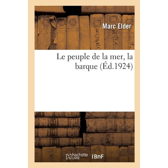 Le peuple de la mer, la barque (Paperback)