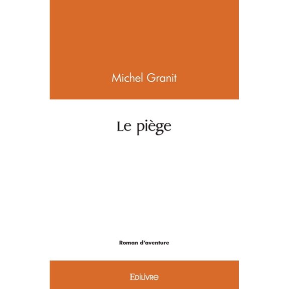 Le pige, (Paperback)
