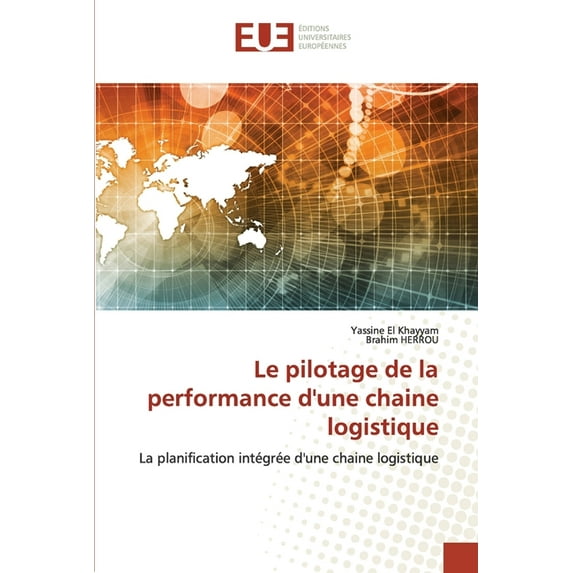 Le pilotage de la performance d'une chaine logistique (Paperback)