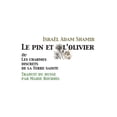 thumbnail image 1 of Le pin et l'olivier, ou Les charmes discrets de la Terre sainte (Paperback), 1 of 1