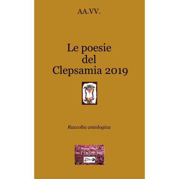 Le poesie del Clepsamia 2019 (Paperback)