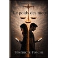 thumbnail image 1 of Le poids des mots: Ils n'auraient jamais dÃ» se rencontrer.., (Paperback), 1 of 1