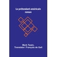 thumbnail image 1 of Le prÃ©tendant amÃ©ricain: roman, (Paperback), 1 of 1