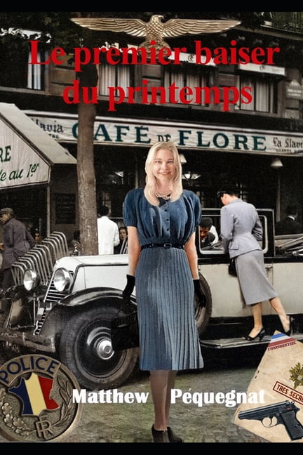 Le premier baiser du printemps, (Paperback)
