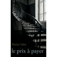 thumbnail image 1 of Le prix Ã  payer, (Paperback), 1 of 1