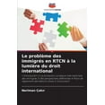 thumbnail image 1 of Le problème des immigrés en RTCN à la lumière du droit international (Paperback), 1 of 1