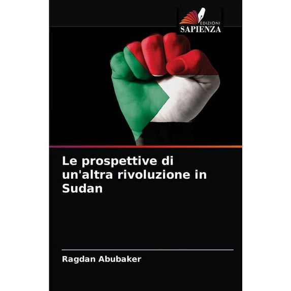 Le prospettive di un'altra rivoluzione in Sudan (Paperback)