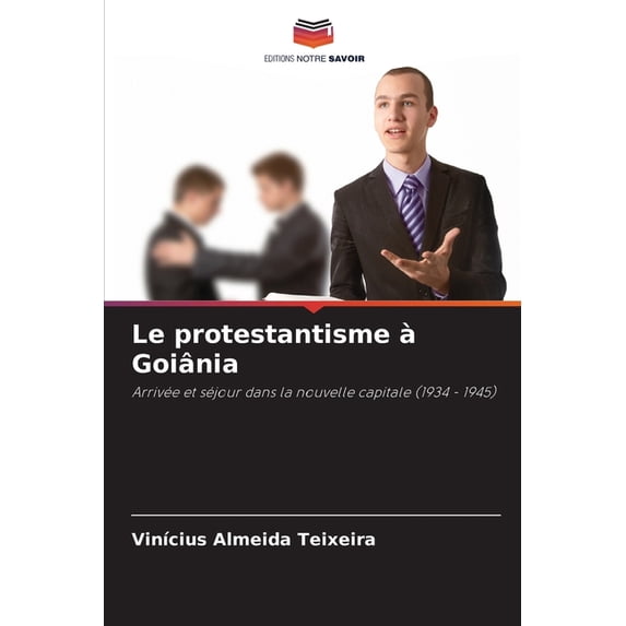 Le protestantisme à Goiânia, (Paperback)