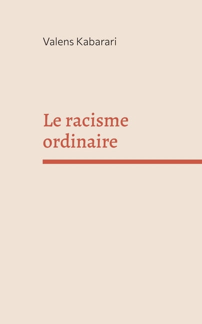 Le racisme ordinaire, (Paperback)