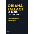 thumbnail image 1 of Oriana Fallaci Le radici dell'odio. La mia verita sull'Islam (Paperback), 1 of 1