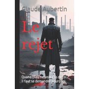 Le rejet (Paperback)