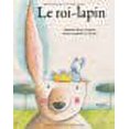 thumbnail image 1 of Le roi-lapin (French Edition), 1 of 1