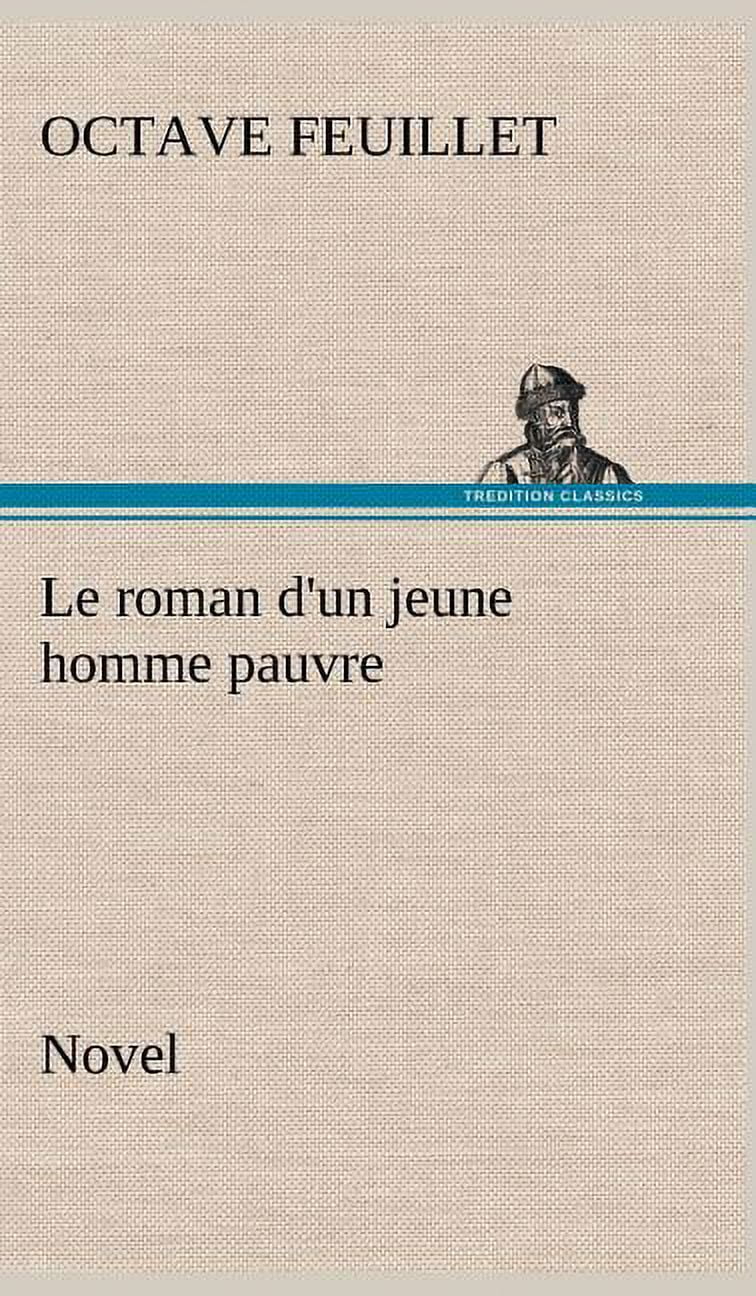 Le roman d'un jeune homme pauvre (Novel) (Hardcover)