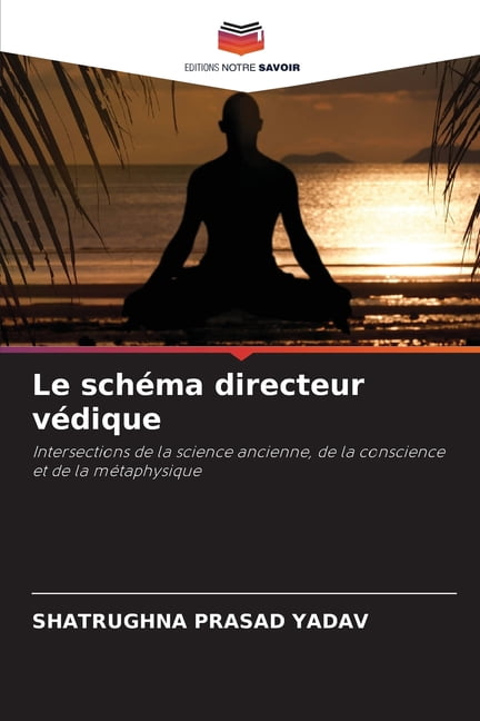 Le schéma directeur védique, (Paperback)