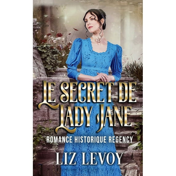 Le secret de Lady Jane: Romance Historique Regency (Paperback)
