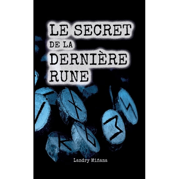 Le secret de la dernière rune, (Paperback)