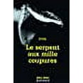 thumbnail image 1 of Le serpent aux mille coupures (French Edition), 1 of 1
