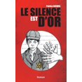 thumbnail image 1 of Le silence est d'or, (Paperback), 1 of 1