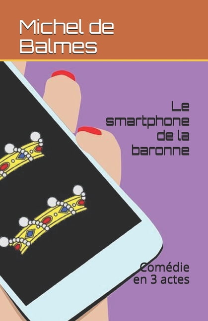 Le smartphone de la baronne (Paperback)