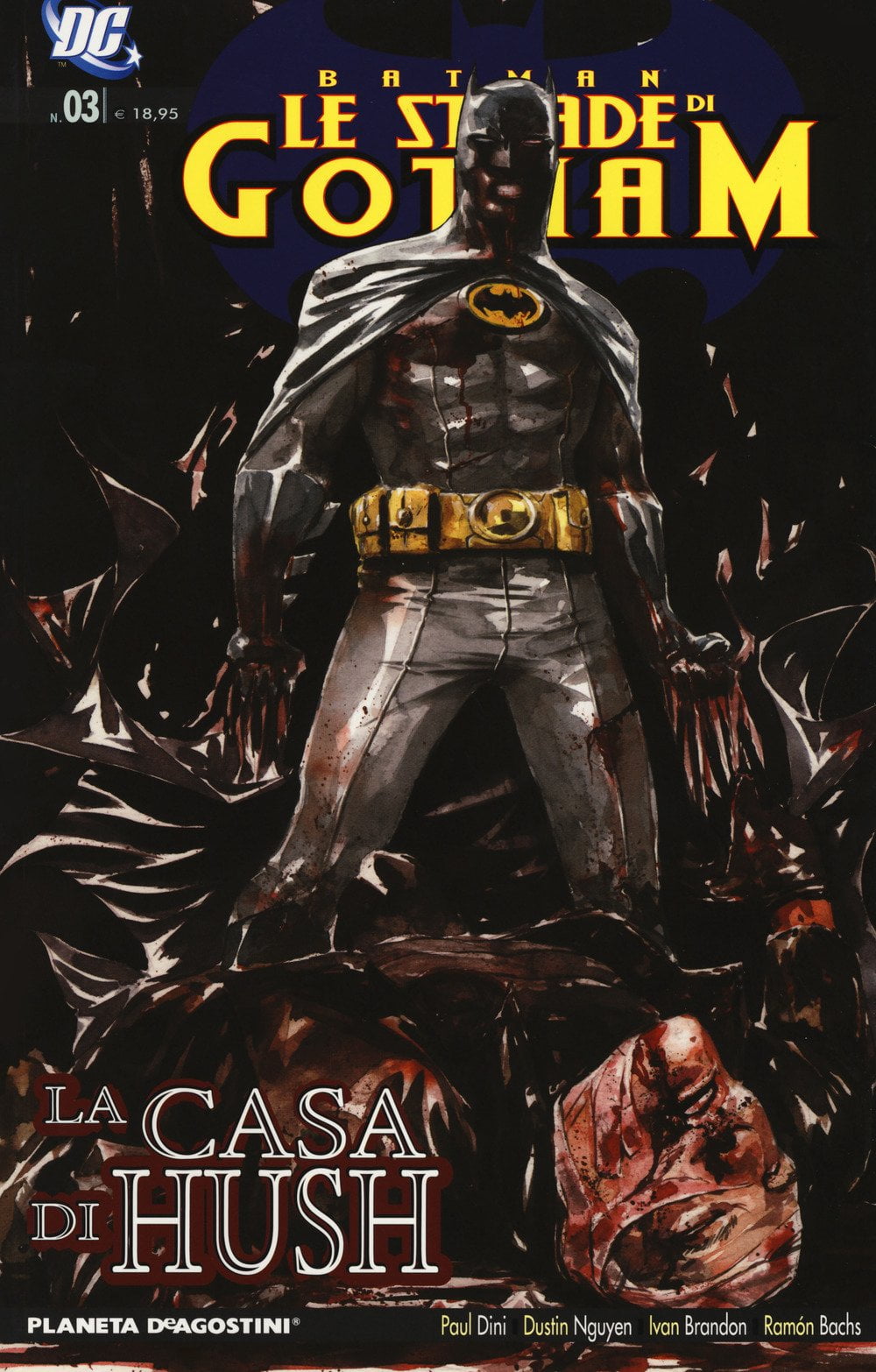 Paul Dini,Stefano Formiconi,Dustin Le strade di Gotham. Batman. La casa di Hush (V (Paperback)