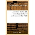 thumbnail image 1 of Le système Taylor et la physiologie du travail professionnel (Paperback), 1 of 1