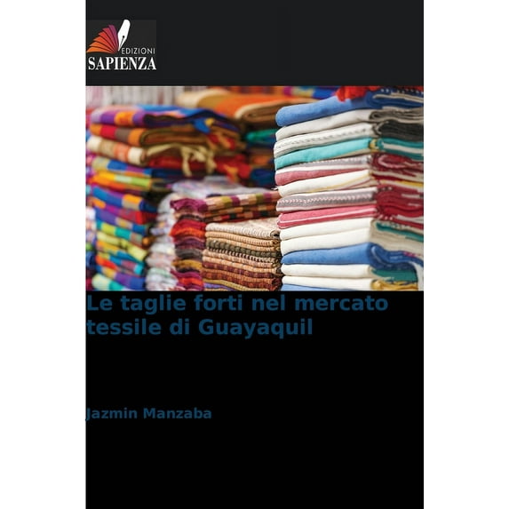 Le taglie forti nel mercato tessile di Guayaquil (Paperback)