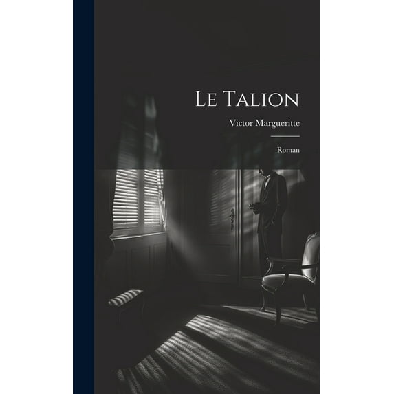 Le talion; roman (Hardcover)