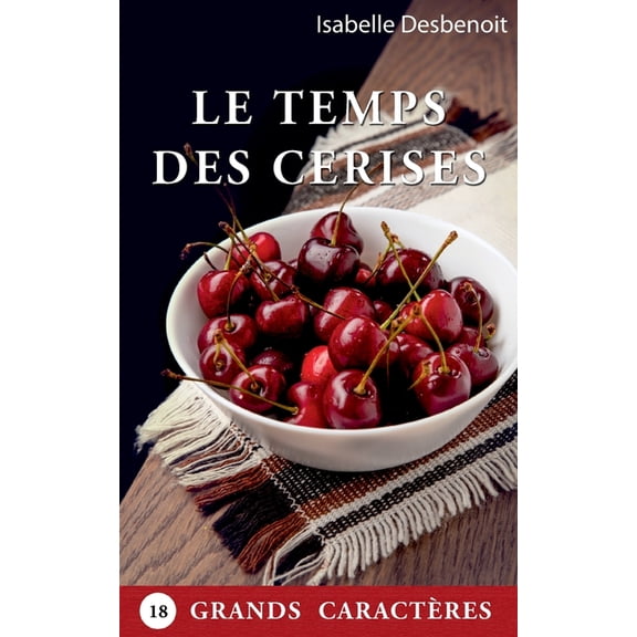 Le temps des Cerises, (Paperback)