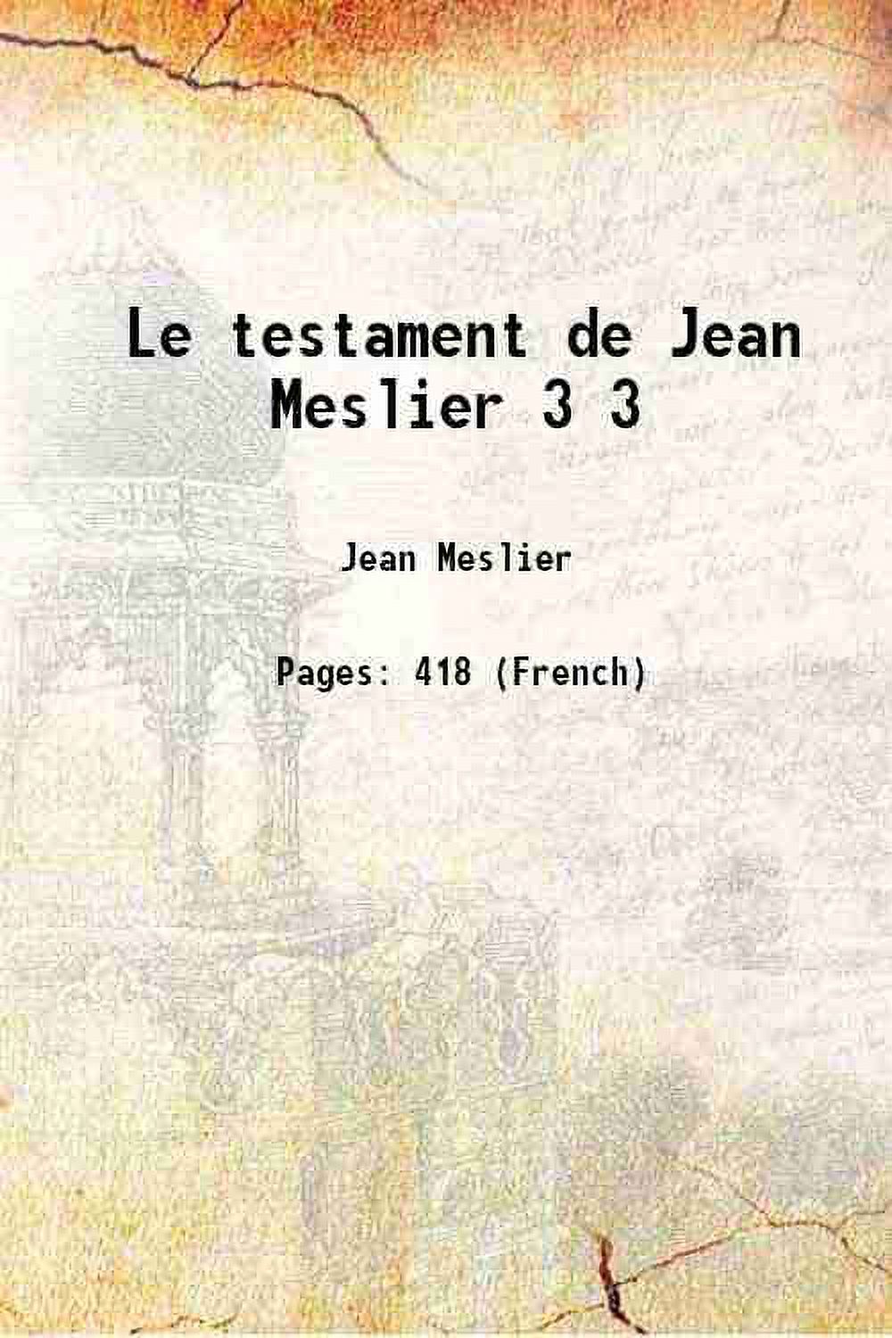 Le testament de Jean Meslier Volume 3 1864