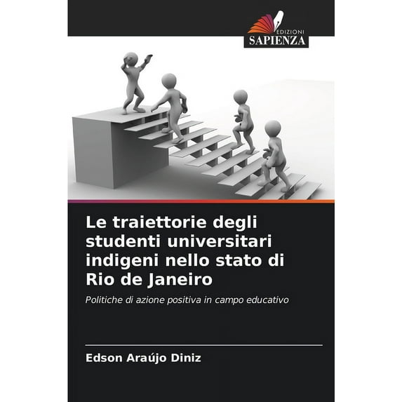 Le traiettorie degli studenti universitari indigeni nello stato di Rio de Janeiro, (Paperback)