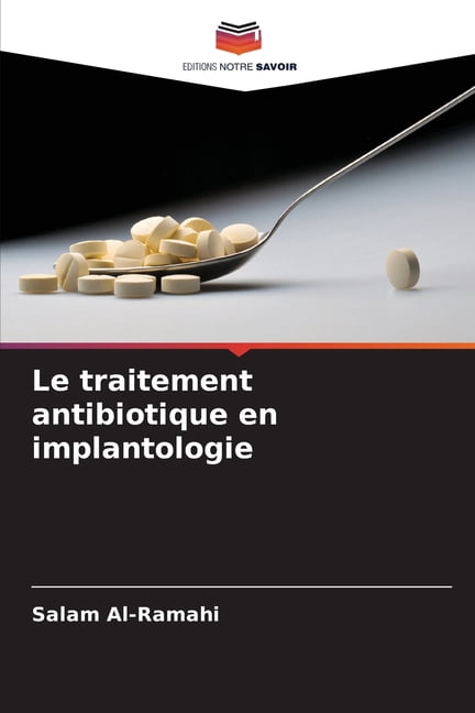 Le traitement antibiotique en implantologie, (Paperback)