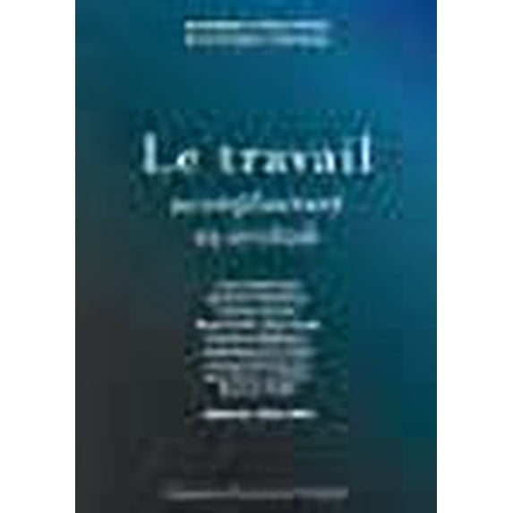 Le travail : Accomplissement ou servitude ? Annales 2004-2005 de l'Académie d'Education et d'Etudes Sociales