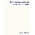 thumbnail image 1 of Le tremblement des certitudes : Silvie Defraoui (Hardcover), 1 of 1
