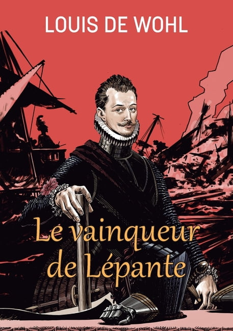 Le vainqueur de LÃ©pante, (Paperback)