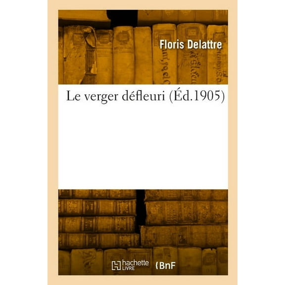 Le verger dfleuri (Paperback)