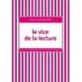 thumbnail image 1 of Le vice de la lecture (French Edition), 1 of 1