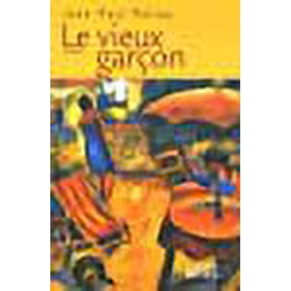 Le vieux garçon (French Edition)