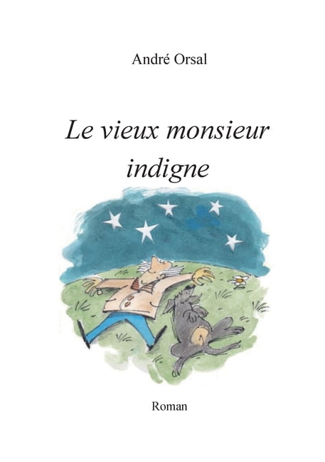 Le vieux monsieur indigne, (Paperback)