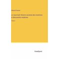 thumbnail image 1 of Le vieux-neuf; Histoire ancienne des inventions et dÃ©couvertes modernes: Tome 2, (Hardcover), 1 of 1