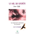 thumbnail image 1 of Le vol du circaÃ¨te: Tome VIII: La trajectoire cahotante de l'homme, (Paperback), 1 of 1