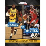 Spark Sports Illustrated Kids Legend v Lebron James vs. Michael Jordan Basketball Legends Face Off, Paperback