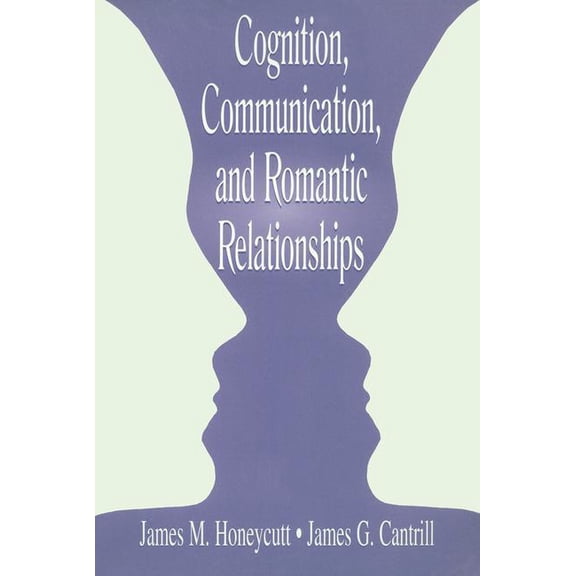 Lea's Personal Relationships Cognition, Communication, and Romantic Relationships, (Paperback)